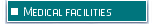 Medical facilities